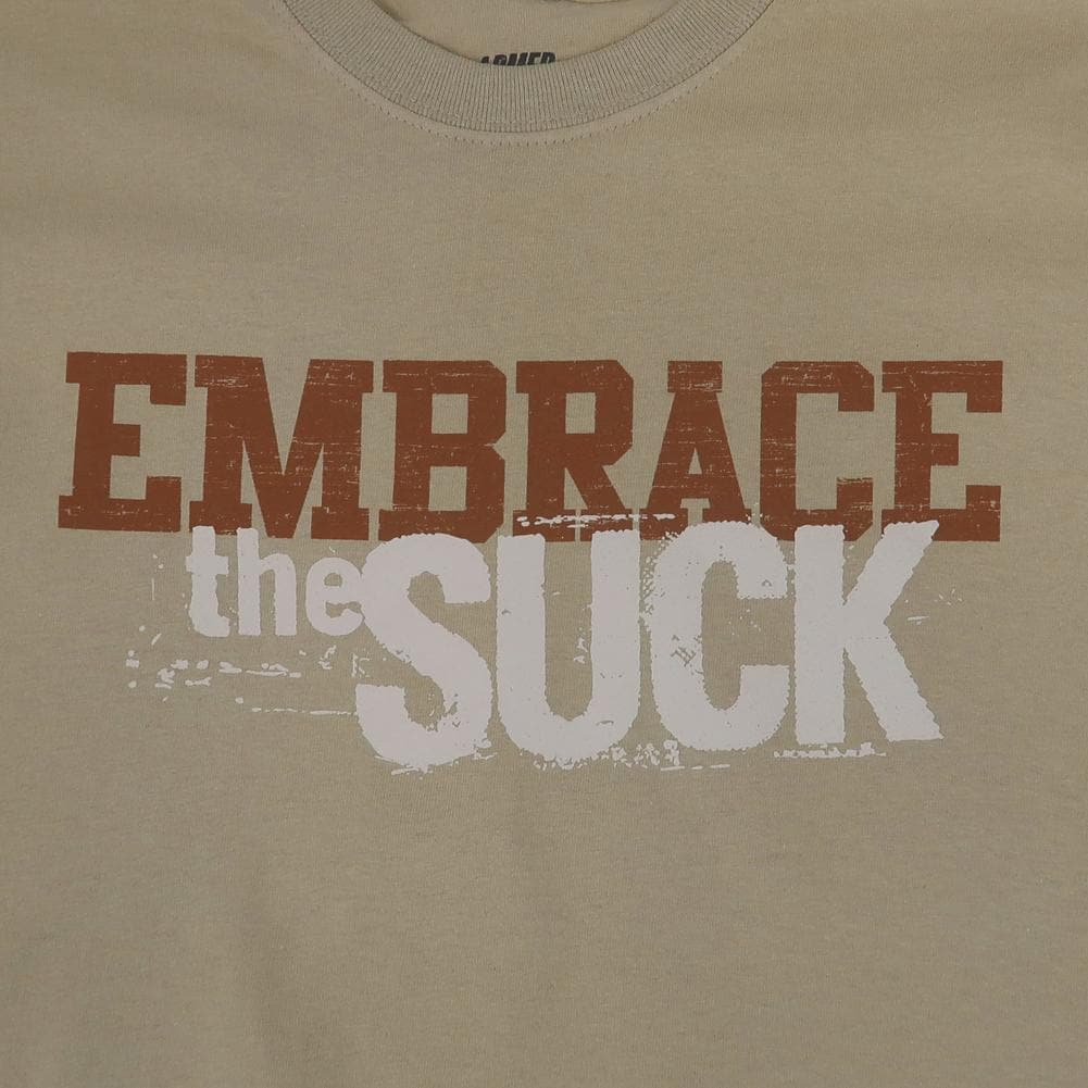 Embrace The Suck T-Shirt (Tan)