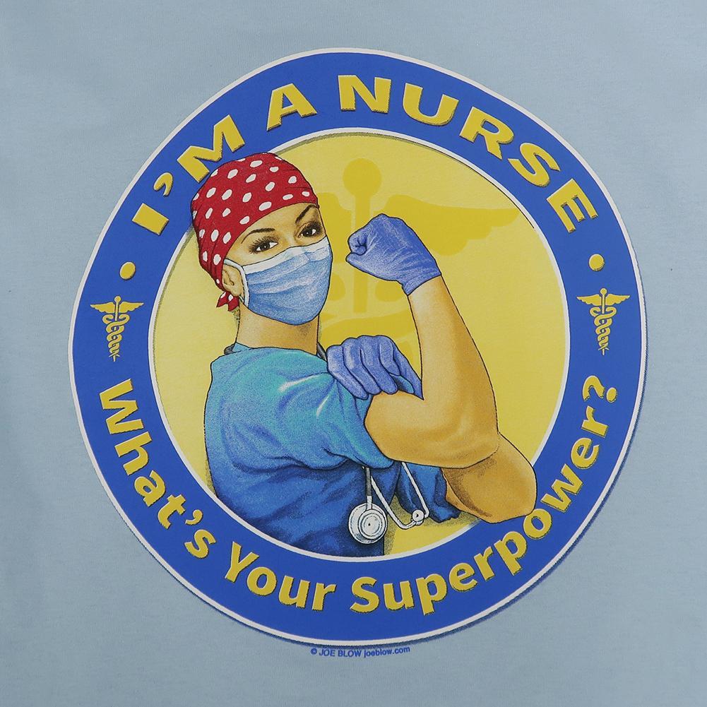 I'm A Nurse Superpower T-Shirt (Light Blue)