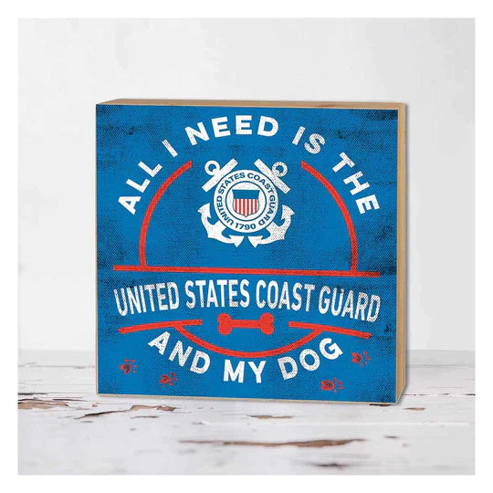 Coast Guard Block All I Need is my Dog (5x5)